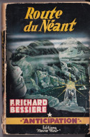 Route Du Néant Richard Bessière Anticipation Fleuve Noir N° 811956 - Fleuve Noir