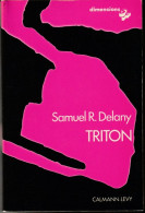 CALMANN-LEVY-DIMENSIONS " TRITON " SAMUEL R DELANY  DE 1977 - Calmann-Lévy Dimensions