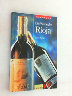 Die Weine Der Rioja. - Mangiare & Bere