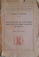 Excavaciones De Asta Regia (Mesas De Asta, Jerez) Campana De 1945-46 Por M.E.Guerrero - Kultur