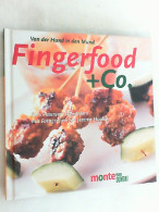 Fingerfood & Co. : Von Der Hand In Den Mund. - Essen & Trinken