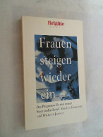 Frauen Steigen Wieder Ein : Das Programm Für Den Neuen Start In Den Beruf. - Andere & Zonder Classificatie