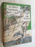Brehms Tierleben : Die Schönsten Tiergeschichten. - Dieren