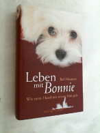 Leben Mit Bonnie : Wie Mein Hund Mir Neuen Mut Gab. - Biographies & Mémoires