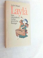 Layla : E. Oriental. Liebesgeschichte. - Autres & Non Classés