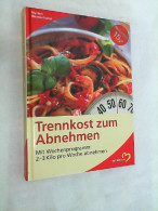 Trennkost Zum Abnehmen - Mangiare & Bere