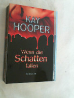 Wenn Die Schatten Fallen : Thriller. - Thrillers