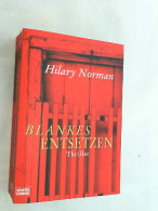 Blankes Entsetzen : [Thriller]. - Thriller