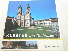 Klöster Am Bodensee : Reisebegleiter Durch Eine Kulturlandschaft. - Sonstige & Ohne Zuordnung