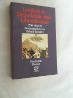 Lexikon Zu Demokratie Und Liberalismus : 1750-1848. - Lexika