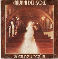 °°° 532) 45 GIRI - ALUNNI DEL SOLE - A CANZUNCELLA / SCUSA °°° - Otros - Canción Italiana