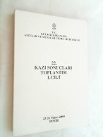 22. Kazi Sonuclari Toplantisi 1. Cilit  ( 22-26 Mayis 2000 Izmir ) - Arqueología