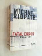 Fatal Error : Tödlicher Fehler ; Thriller. - Gialli