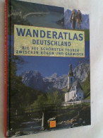 Wanderatlas Deutschland : Die 300 Schönsten Touren Zwischen Rügen Und Garmisch. - Other & Unclassified