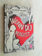 Wenn Du Vergisst. - Other & Unclassified