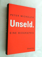 Unseld : Eine Biographie. - Biografie & Memorie