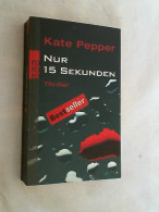 Nur 15 Sekunden. - Thrillers