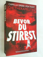 Bevor Du Stirbst : Kriminalroman ; [die Therapeutin]. - Policíacos