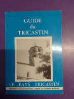 GUIDE DU TRICASTIN LE PAYS TRICASTIN / Bulletin Trimestriel Des AMIS DE L'ABBE BOISSE TOME 2 Année 1976 - Rhône-Alpes