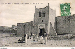 ALGÉRIE  EL ATEUF  Porte De La Ville  ....... Environs De GARDAIA - Ghardaia