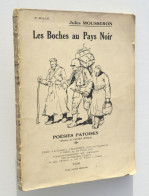 Guerre 14-18 : Les Boches Au Pays Noir - Jules Mousseron - Poésies Patoises - Denain, 1920 - Picardie - Nord-Pas-de-Calais