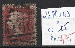 GRANDE-BRETAGNE 26 Planche 143 Oblitéré  Côte 15 € - Used Stamps
