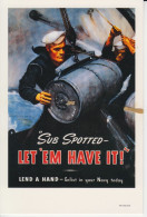 Sub Spotted Let 'em Have It  Lend A Hand Navy  Enlist In Your Navy Today USA Recruitmemt  Poster PC-169 CPM 2 Sc - Autres & Non Classés