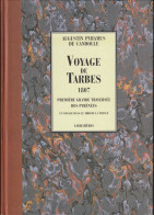 Voyage De Tarbes 1807 - Augustin Pyramus De Candolle - Loubatières - 1999 - Midi-Pyrénées