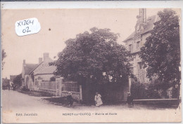 NOROY-SUR-OURCQ- MAIRIE ET ECOLE - Autres & Non Classés