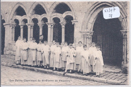 CHARTRES- LES PETITS CHANTEURS DE ST-PIERRE DE CHARTRES - Chartres