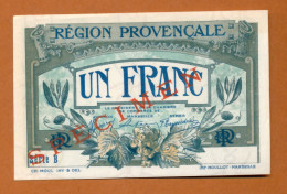 1914-18 // C.D.C. // REGION PROVENCALE-MARSEILLE-AVIGNON-NIMES // Un Franc // Série B // SPECIMEN // Filigrane Abeilles - Chambre De Commerce