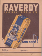 PROTEGE CAHIER ANCIEN CAFE  RAVERDY      VOIR VERSO - Book Covers