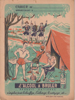 PROTEGE CAHIER ANCIEN  ALCOLL A BRULER   SCOUTS   ECLAIREURS       VOIR VERSO - Book Covers