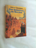 Der Schatten Im Norden : Abenteuer-Roman. - Altri & Non Classificati