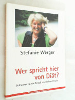 Wer Spricht Hier Von Diät? : Schlanker Durch Genuß Und Lebensfreude. - Comidas & Bebidas