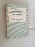 Regionalismus Und Kooperation In Lateinamerika Und Südostasien : Ein Politikwissenschaftlicher Vergleich. - Política Contemporánea