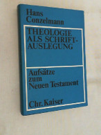 Theologie Als Schriftauslegung : Aufsätze Z. Neuen Testament. - Sonstige & Ohne Zuordnung