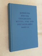 Jahrbuch Für Die Geschichte Mittel- U. Ostdeutschlands - 4. 1789-1914