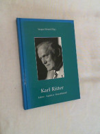 Karl Ritter, Lehrer - Landrat - Kunstfreund. - Biografía & Memorias