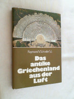 Das Antike Griechenland Aus Der Luft. - Arqueología