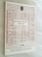 Richard Wagner Blätter: Zeitschrift Des Aktionskreises Für Das Werk Richard Wagners 1-2/86 - Musica