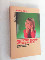 Mutters Haus - Vaters Haus : Trotz Scheidung Eltern Bleiben. - Altri & Non Classificati