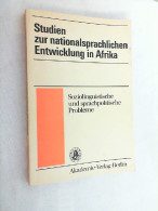 Studien Zur Nationalsprachlichen Entwicklung In Afrika : Soziolinguist. U. Sprachpolit. Probleme. - Andere & Zonder Classificatie