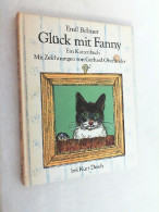 Glück Mit Fanny : Ein Katzenbuch. - Altri & Non Classificati