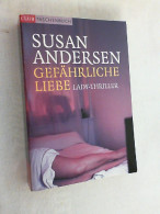 Gefährliche Liebe : Roman ; [Lady-Thriller]. - Gialli