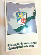 Rheingau-Taunus-Kreis. Heimatjahrbuch 1982 - Autres & Non Classés
