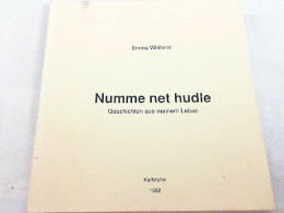 Numme Net Hudle : Geschichten Aus Meinem Leben. - Autres & Non Classés