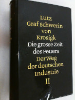 Die Grosse Zeit Des Feuers. Der Weg Der Deutschen Industrie. Bd. 2 - Other & Unclassified