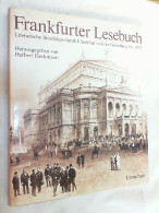 Frankfurter Lesebuch : Literar. Streifzüge Durch Frankfurt Von D. Zeit D. Gründung Bis 1933. - Other & Unclassified
