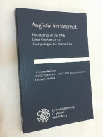 Anglistik Im Internet : Proceedings Of The 1996 Erfurt Conference On Computing In The Humanities. - Sonstige & Ohne Zuordnung